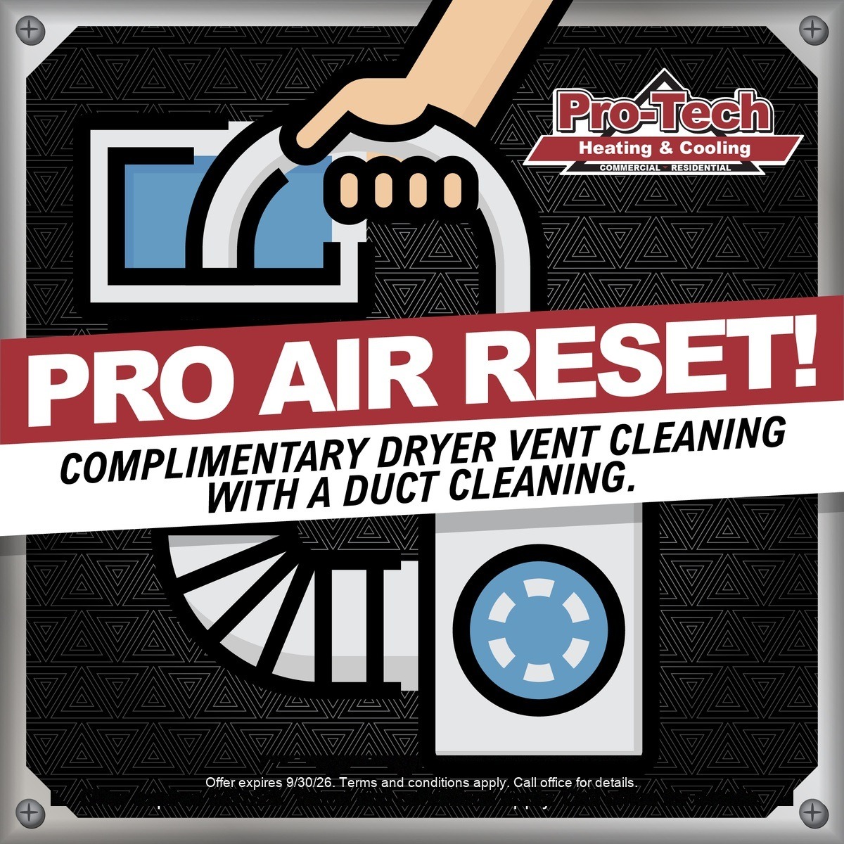 Pro-Tech Pro Air Reset — complimentary dryer vent cleaning with a duct cleaning. Offer expires 9/30/26.