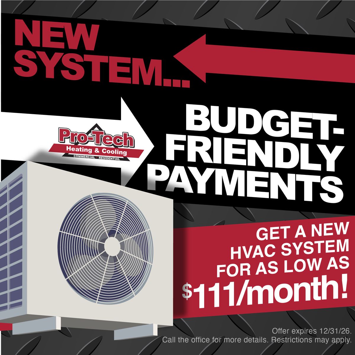 New system, budget-friendly payments — get a new HVAC system for as low as $111 a month. Offer expires 12/31/26.